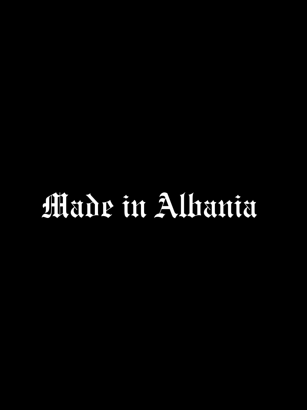 Schriftstil-Muster - Made in Albania